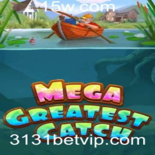 MegaGreatestCatch: O Novo Fenômeno dos Jogos Online com 3131bet